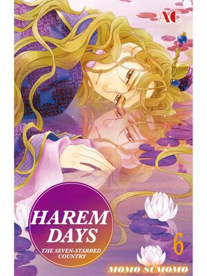 cover image of HAREM DAYS THE SEVEN-STARRED COUNTRY, Volume 6